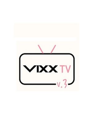 vixx tv season 3 , 빅스티비 시즌3 , vixx tv v.3, 빅스 티비 3